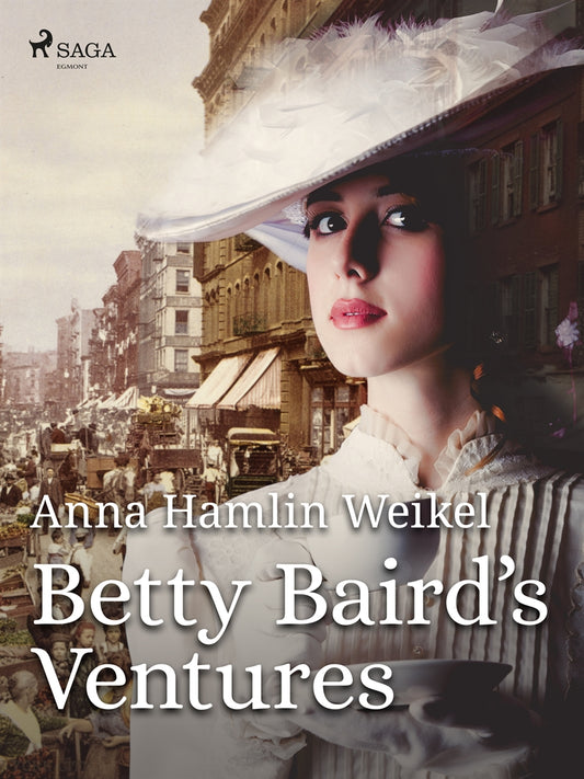 Betty Baird's Ventures – E-bok