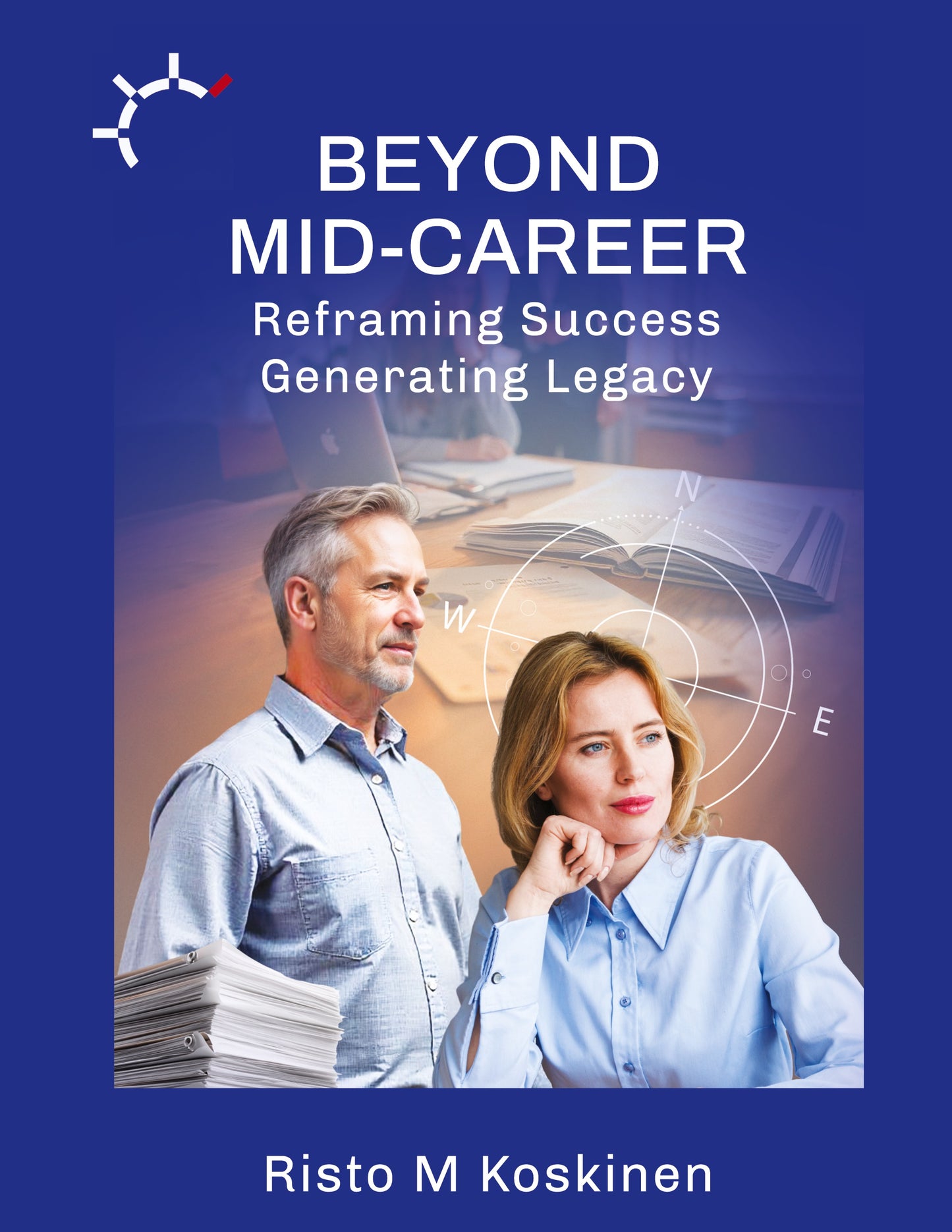 Beyond Mid-Career: Reframing Success, Generating Legacy – E-bok