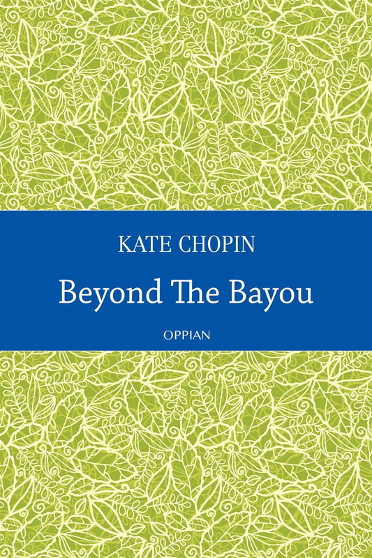 Beyond The Bayou – E-bok