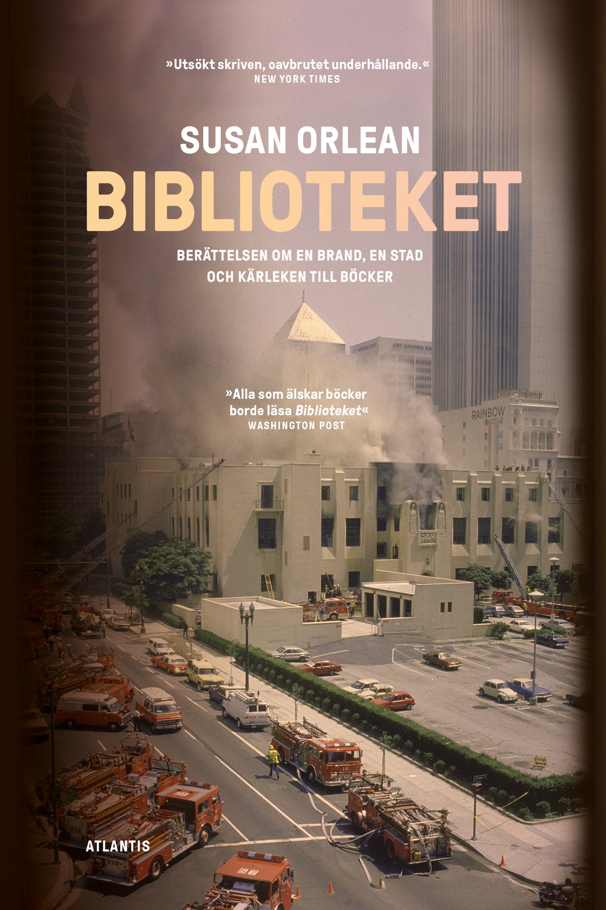 Biblioteket : berättelsen om en brand, en stad och kärleken till böcker – E-bok