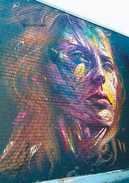 Bibliotheca graffitina – E-bok