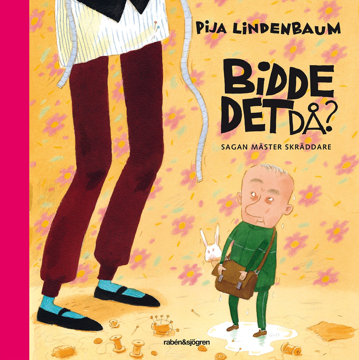 Bidde det då? : sagan Mäster skräddare – E-bok