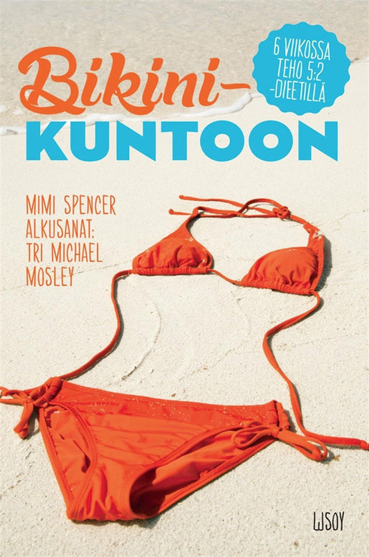 Bikinikuntoon 6 viikossa 5:2-dieetillä – E-bok