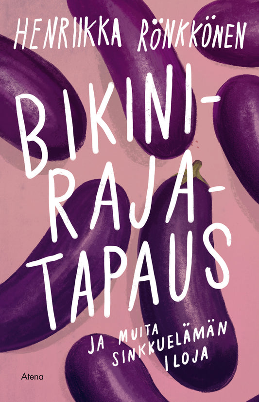 Bikinirajatapaus ja muita sinkkuelämän iloja – E-bok