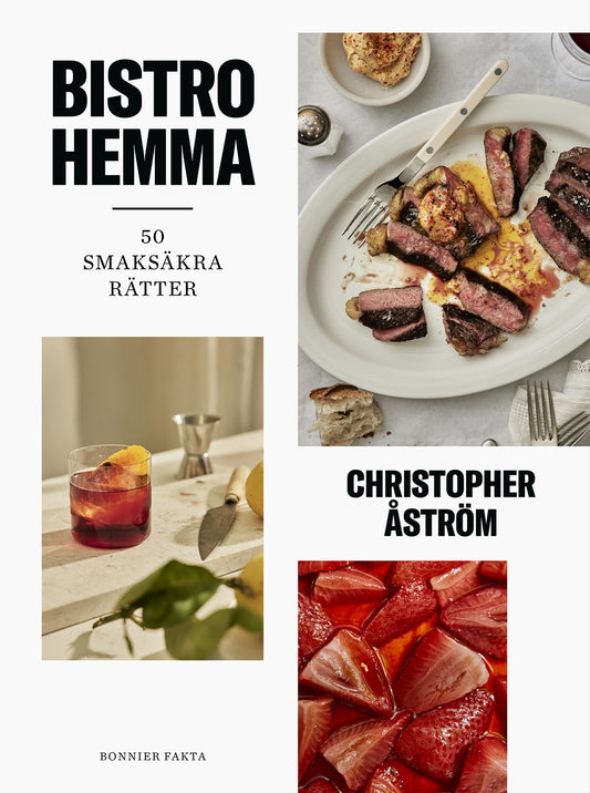 Bistro hemma : 50 smaksäkra rätter – E-bok