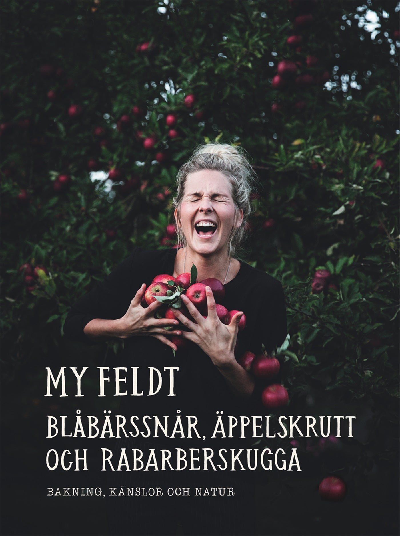 Blåbärssnår, äppelskrutt och rabarberskugga : Bakning och känslor genom naturen – E-bok