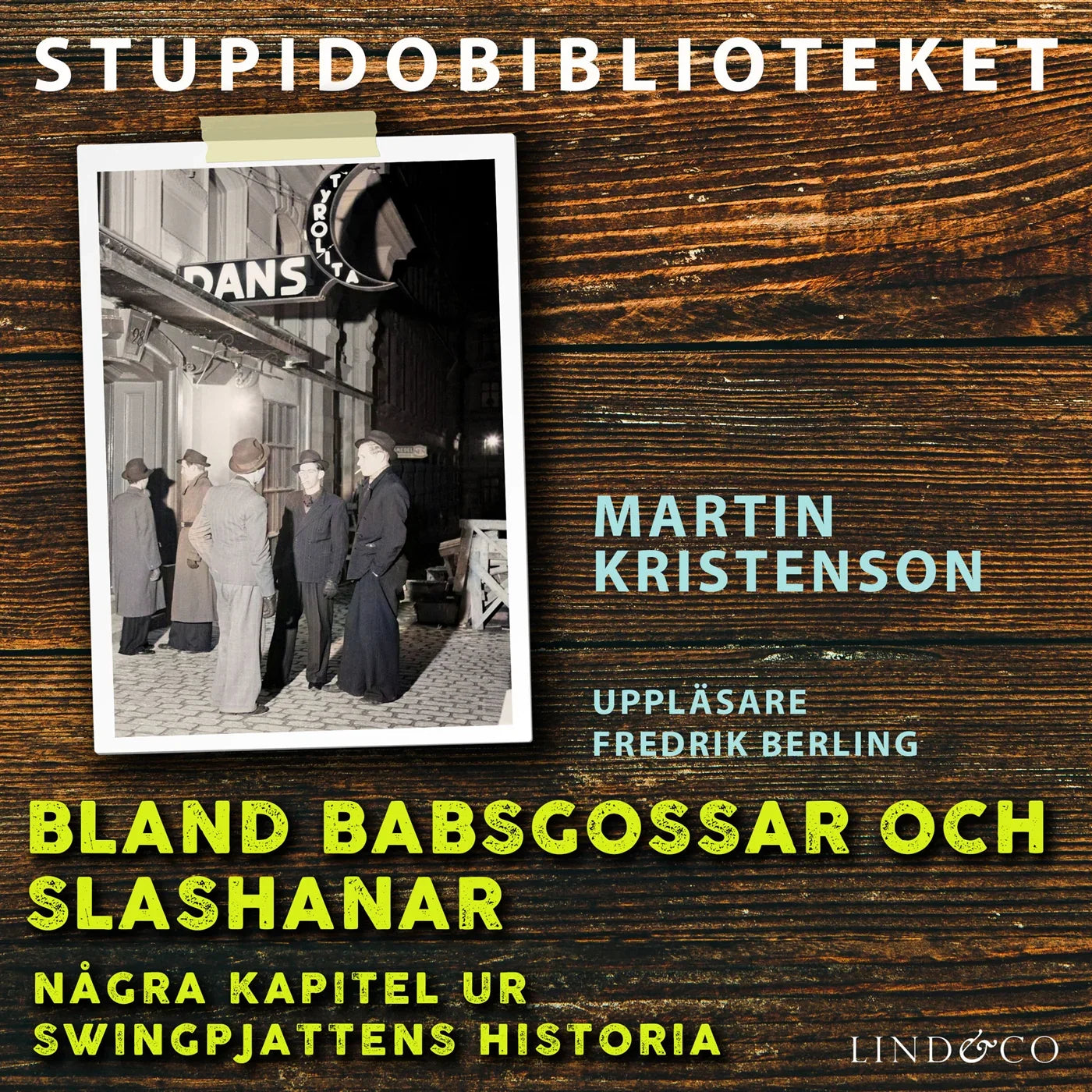 Bland babsgossar och slashanar – några kapitel ur swingpjattens historia – Ljudbok