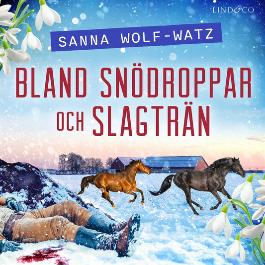 Bland snödroppar och slagträn – Ljudbok