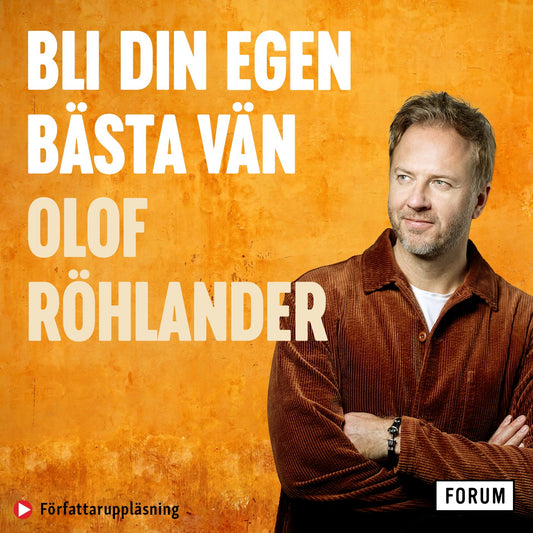 Bli din egen bästa vän : konsten att odla mod och skörda drömmar – Ljudbok