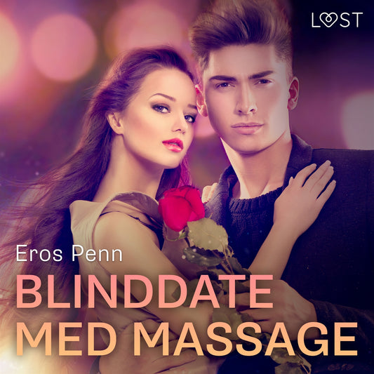 Blinddate med massage - erotisk novell – Ljudbok