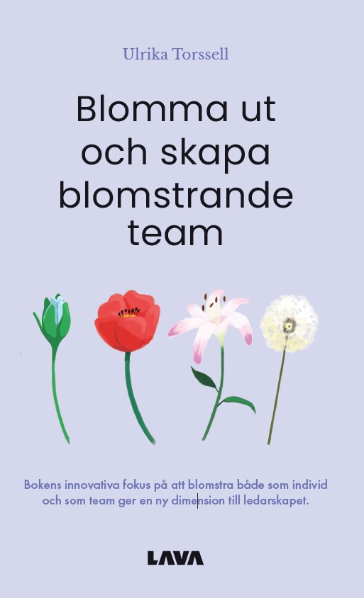 Blomma ut och skapa blomstrande team – E-bok