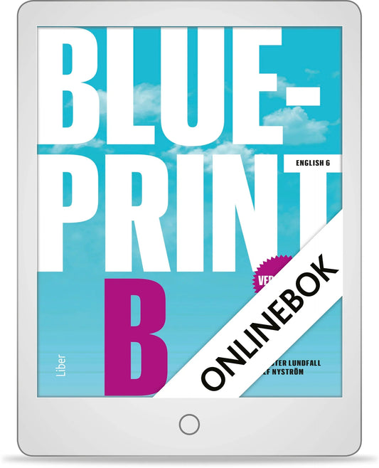 Blueprint B version 3.0 – Onlinebok i Engelska 6 för gymnasiet och vuxenutbildning 12 månader