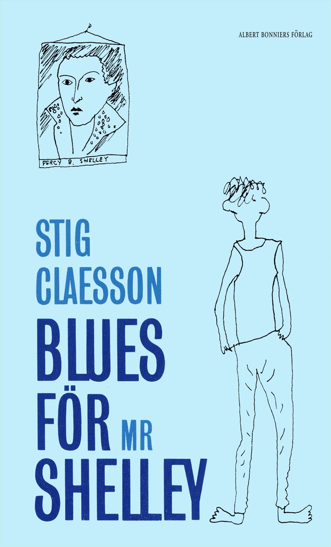 Blues för mr Shelley : Kåserier – E-bok