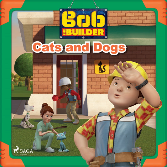 Bob the Builder: Cats and Dogs – Ljudbok