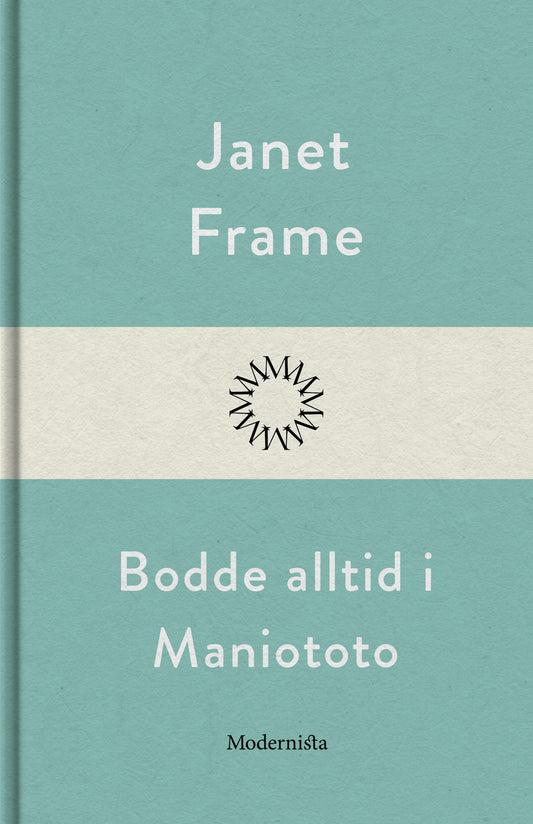 Bodde alltid i Maniototo – E-bok