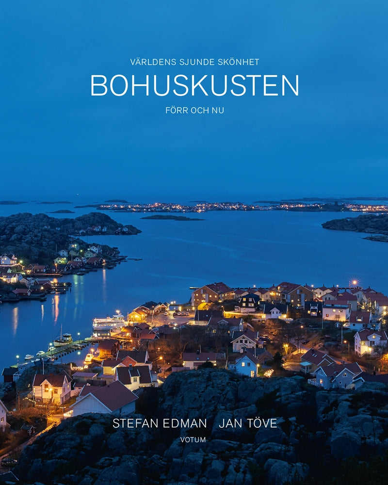 Bohuskusten förr och nu: Världens sjunde skönhet – E-bok