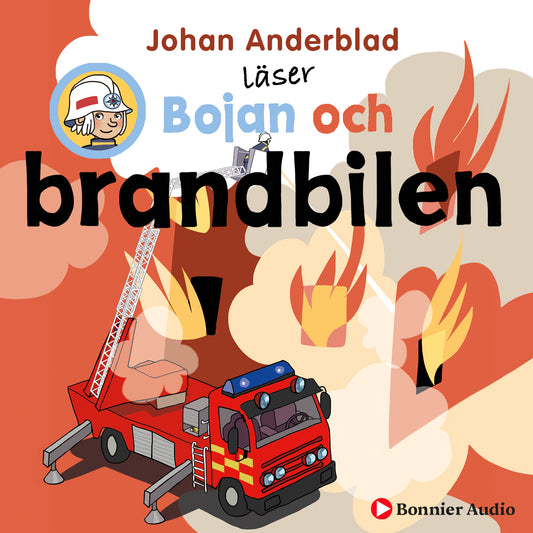 Bojan och brandbilen – Ljudbok