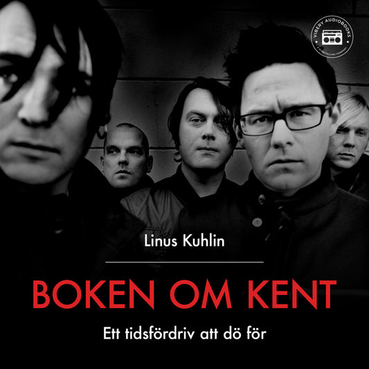 Boken om Kent - Ett tidsfördriv att dö för – Ljudbok