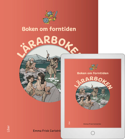 Boken om forntiden Lärarboken med Digital (lärarlicens)