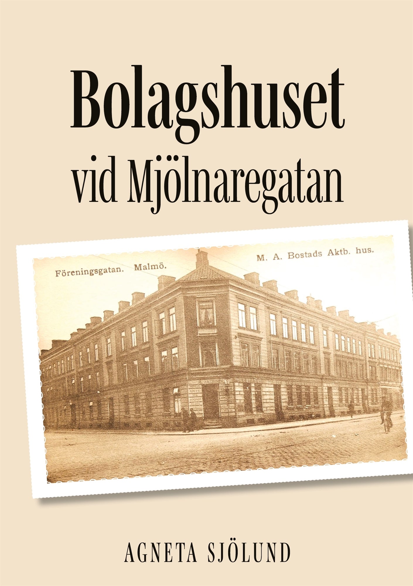 Bolagshuset vid Mjölnaregatan: En släkthistoria att vara stolt över – E-bok