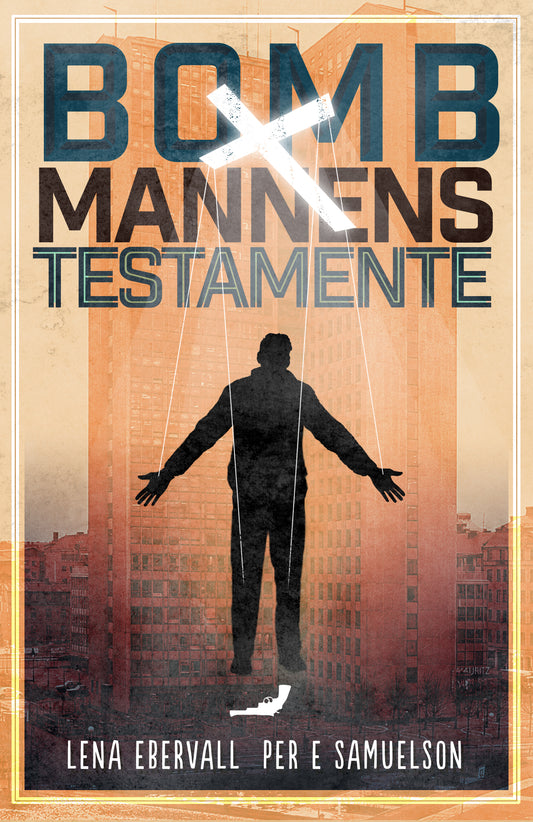 Bombmannens testamente – E-bok