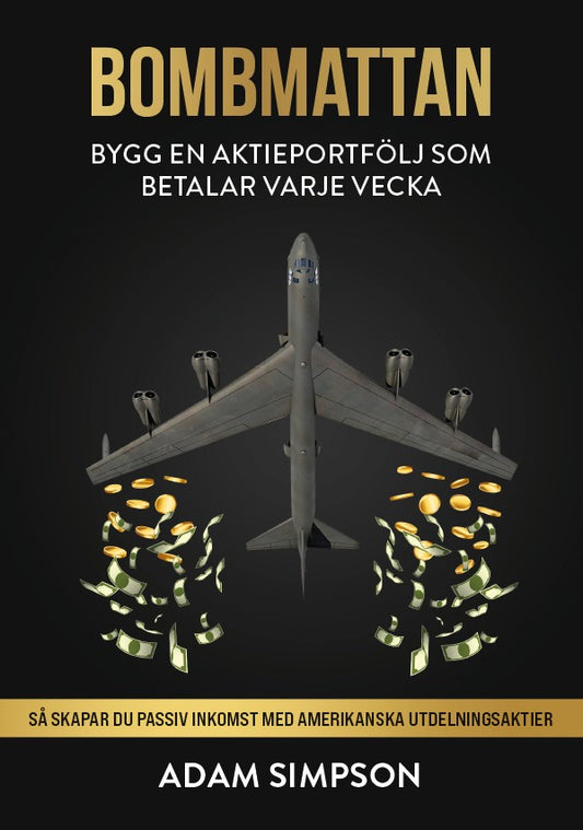 Bombmattan : bygg en aktieportfölj som betalar varje vecka – E-bok