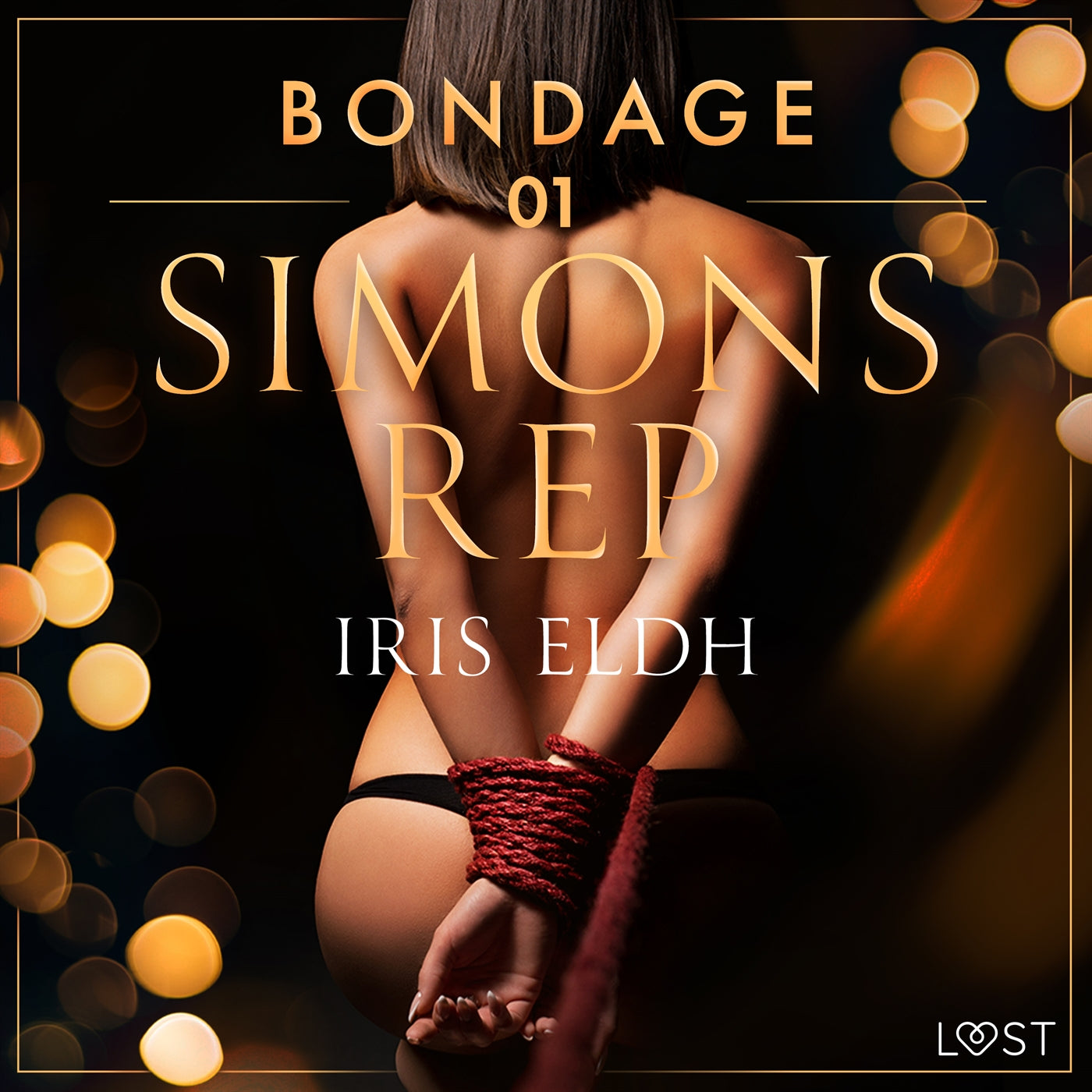 Bondage 1: Simons rep - erotisk BDSM-novell – Ljudbok