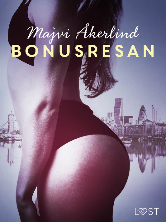 Bonusresan - erotisk novell – E-bok
