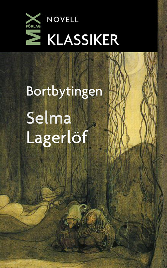 Bortbytingen : novell – E-bok