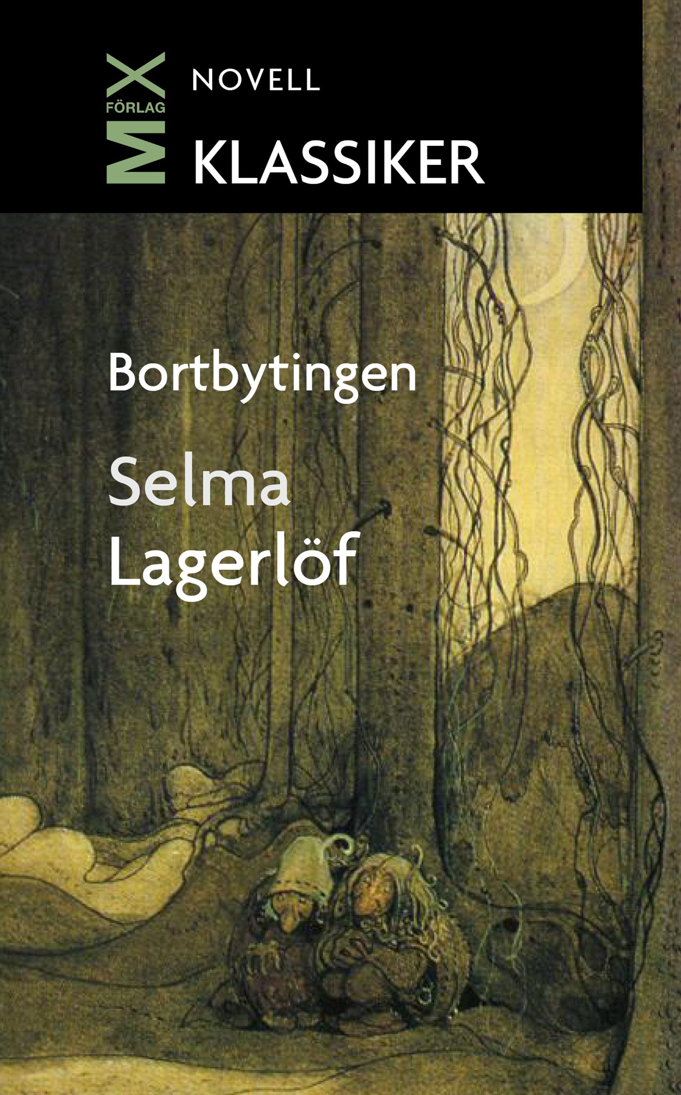 Bortbytingen : novell – E-bok