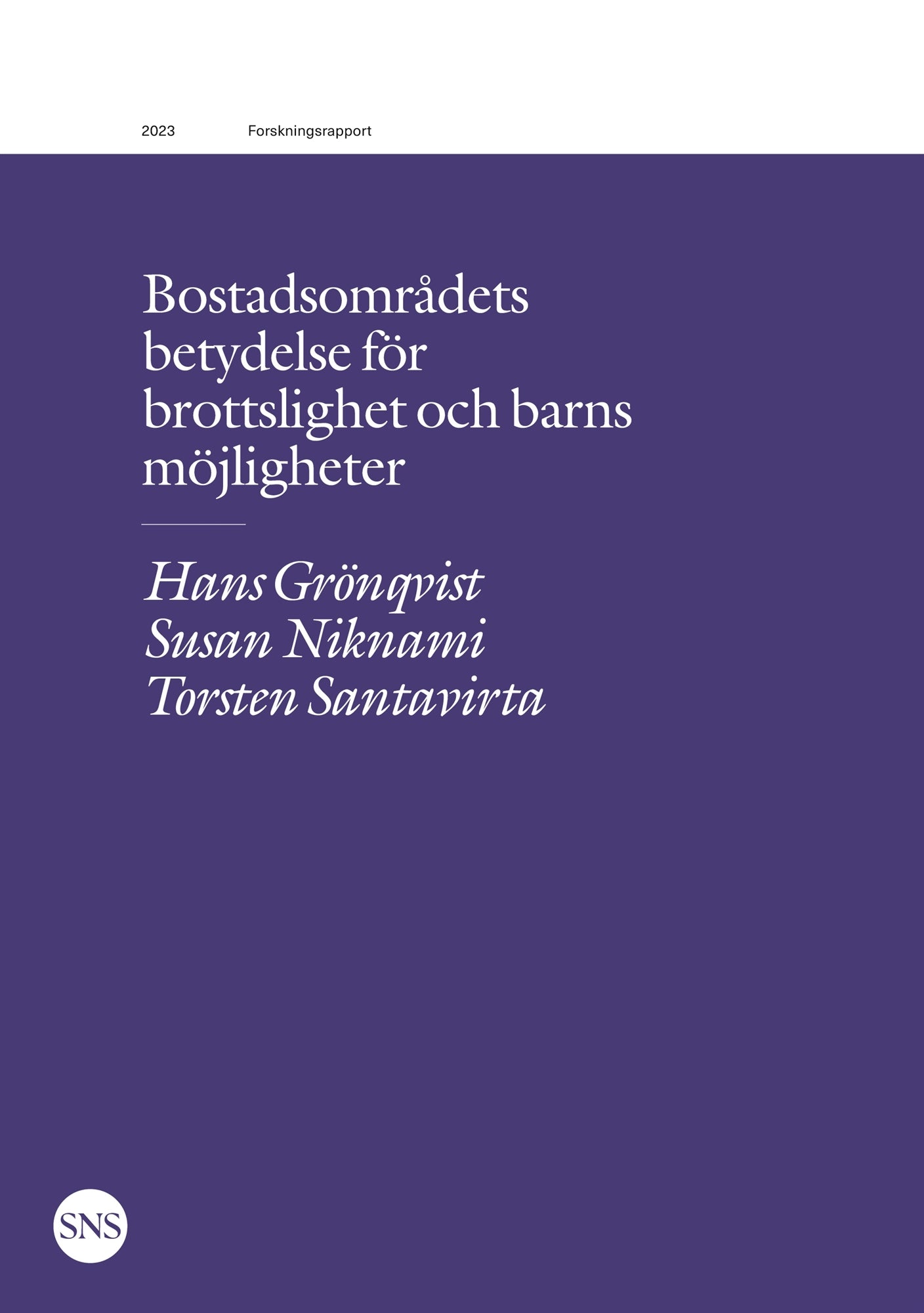 Bostadsområdets betydelse för brottslighet och barns möjligheter – E-bok