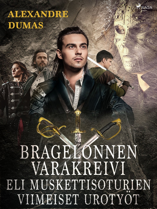 Bragelonnen varakreivi eli muskettisoturien viimeiset urotyöt – E-bok