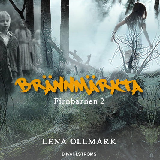 Brännmärkta – E-bok