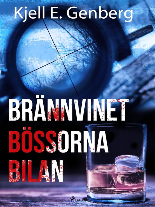 Brännvinet Bössorna Bilan – E-bok