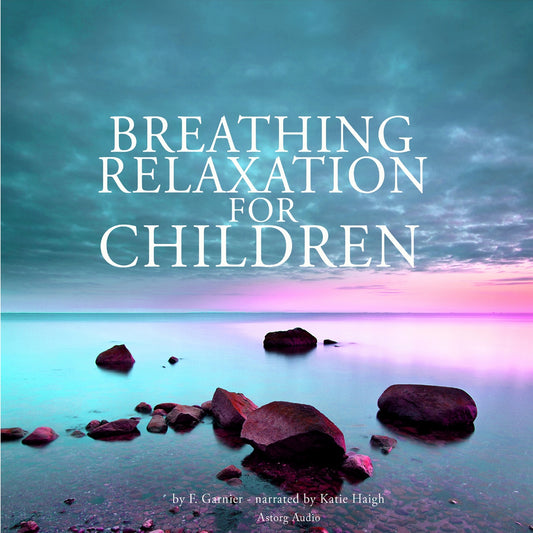Breathing Relaxation for Children – Ljudbok
