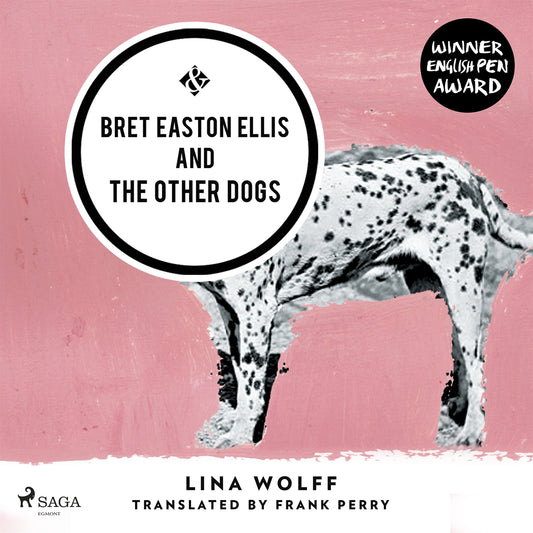 Bret Easton Ellis and the Other Dogs – Ljudbok
