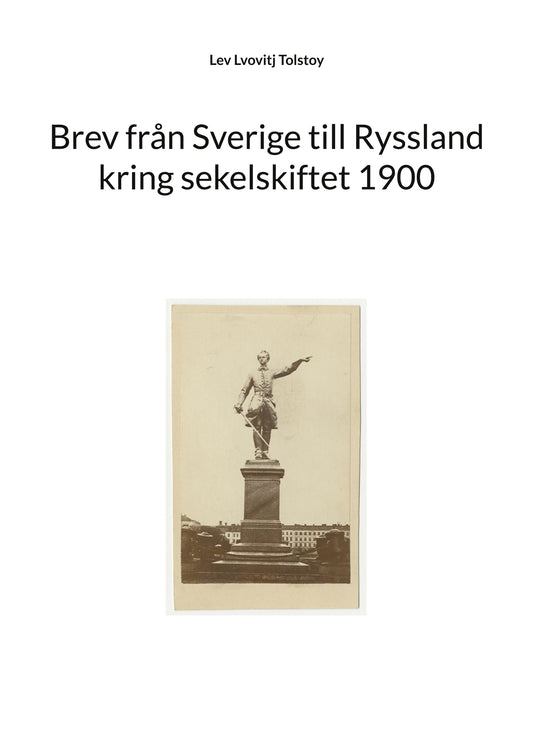 Brev från Sverige till Ryssland kring sekelskiftet 1900 – E-bok