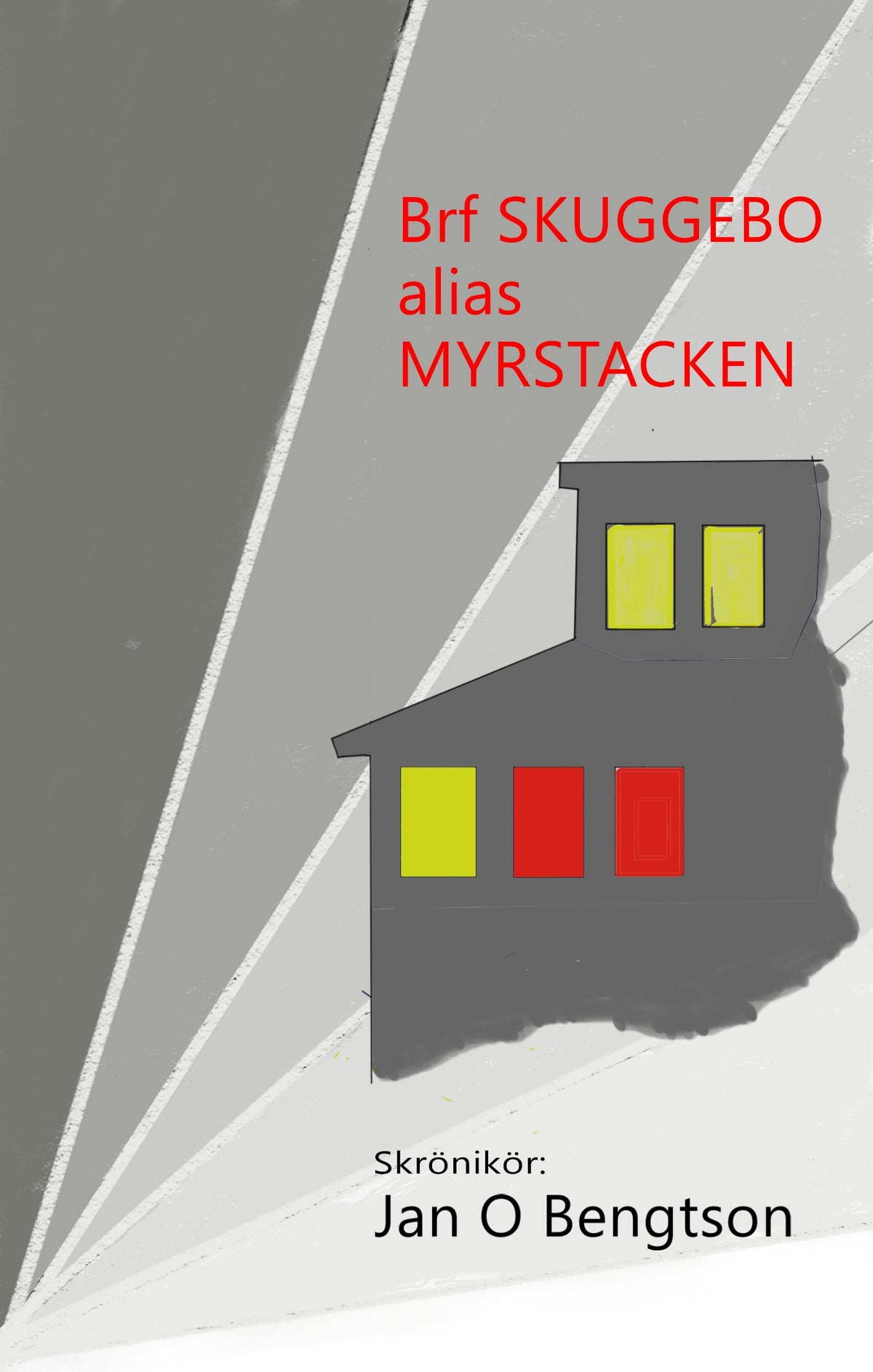 Brf Skuggebo alias Myrstacken – E-bok