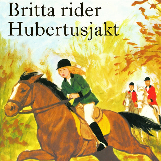 Britta rider Hubertusjakt – Ljudbok