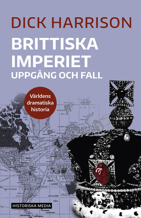 Brittiska imperiet : uppgång och fall – E-bok