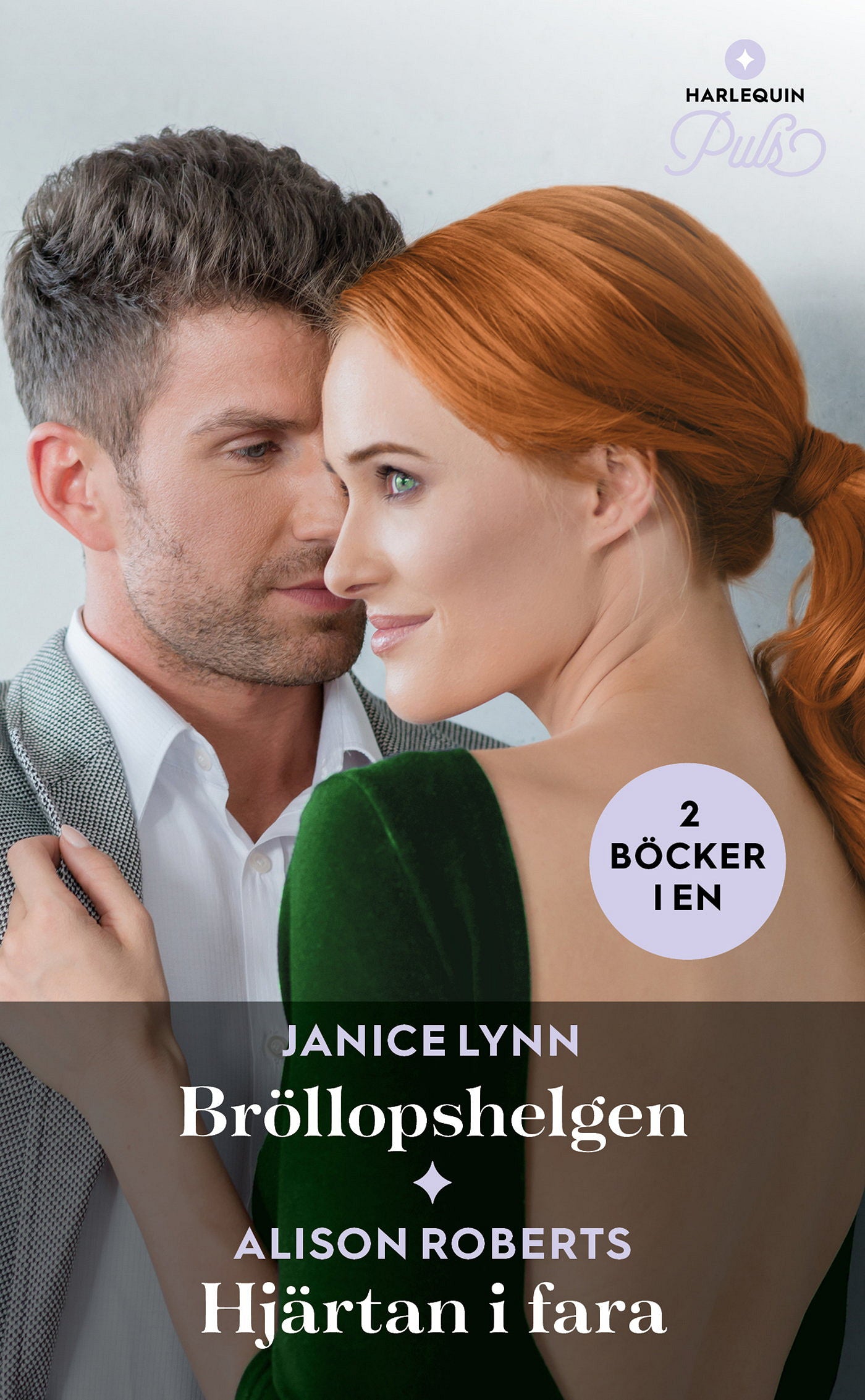 Bröllopshelgen / Hjärtan i fara – E-bok
