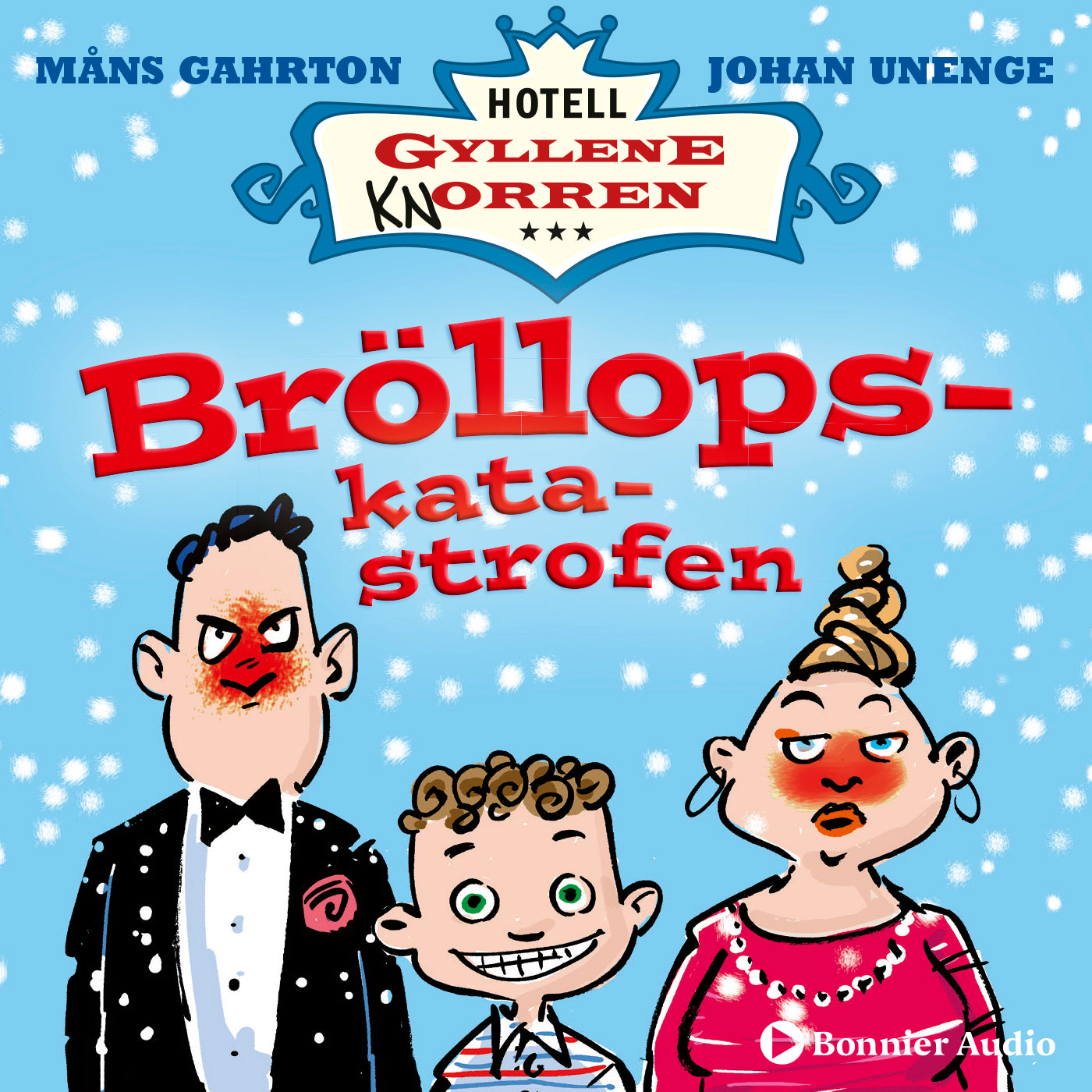 Bröllopskatastrofen : när det snöade på sommaren i rum 11. – Ljudbok