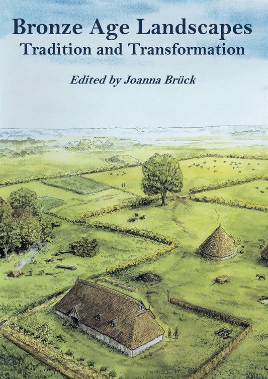Bronze Age Landscapes – E-bok