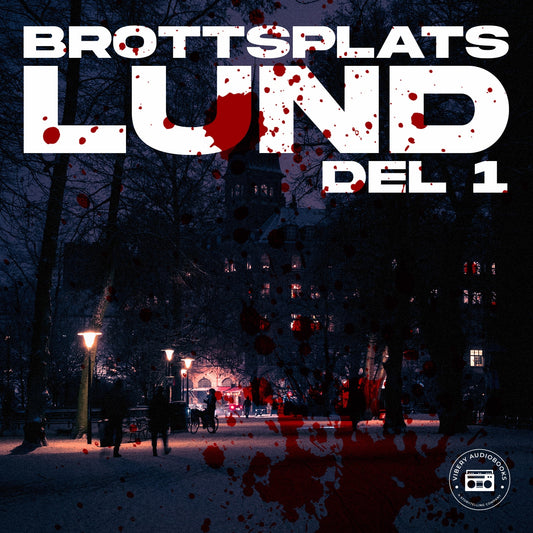 Brottsplats Lund: del 1 – Ljudbok