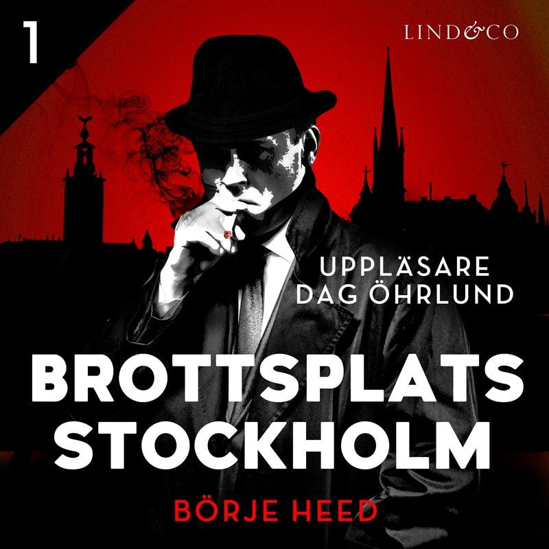 Brottsplats Stockholm - Del 1 – Ljudbok