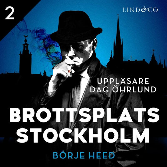 Brottsplats Stockholm - Del 2 – Ljudbok