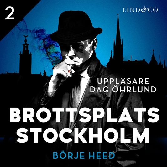 Brottsplats Stockholm - Del 2 – Ljudbok