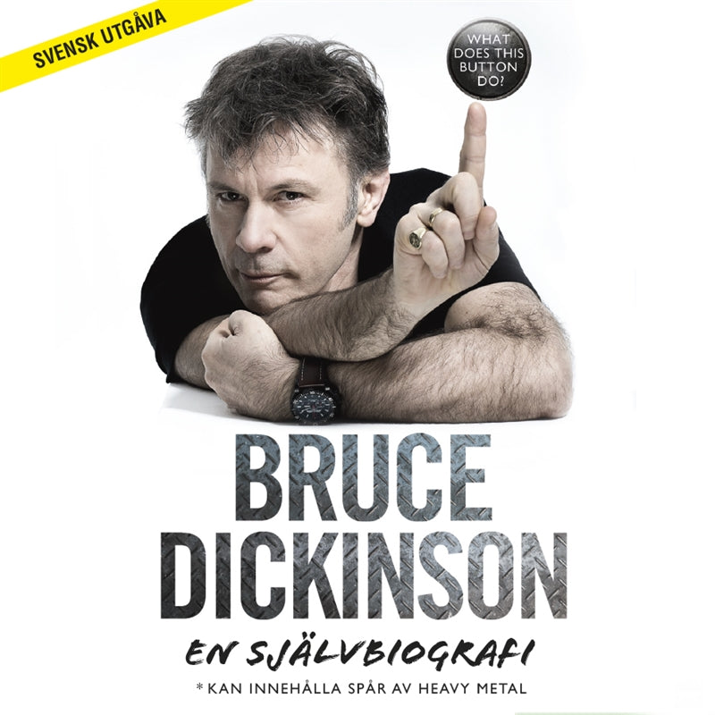 Bruce Dickinson: En självbiografi. What Does This Button Do? – Ljudbok