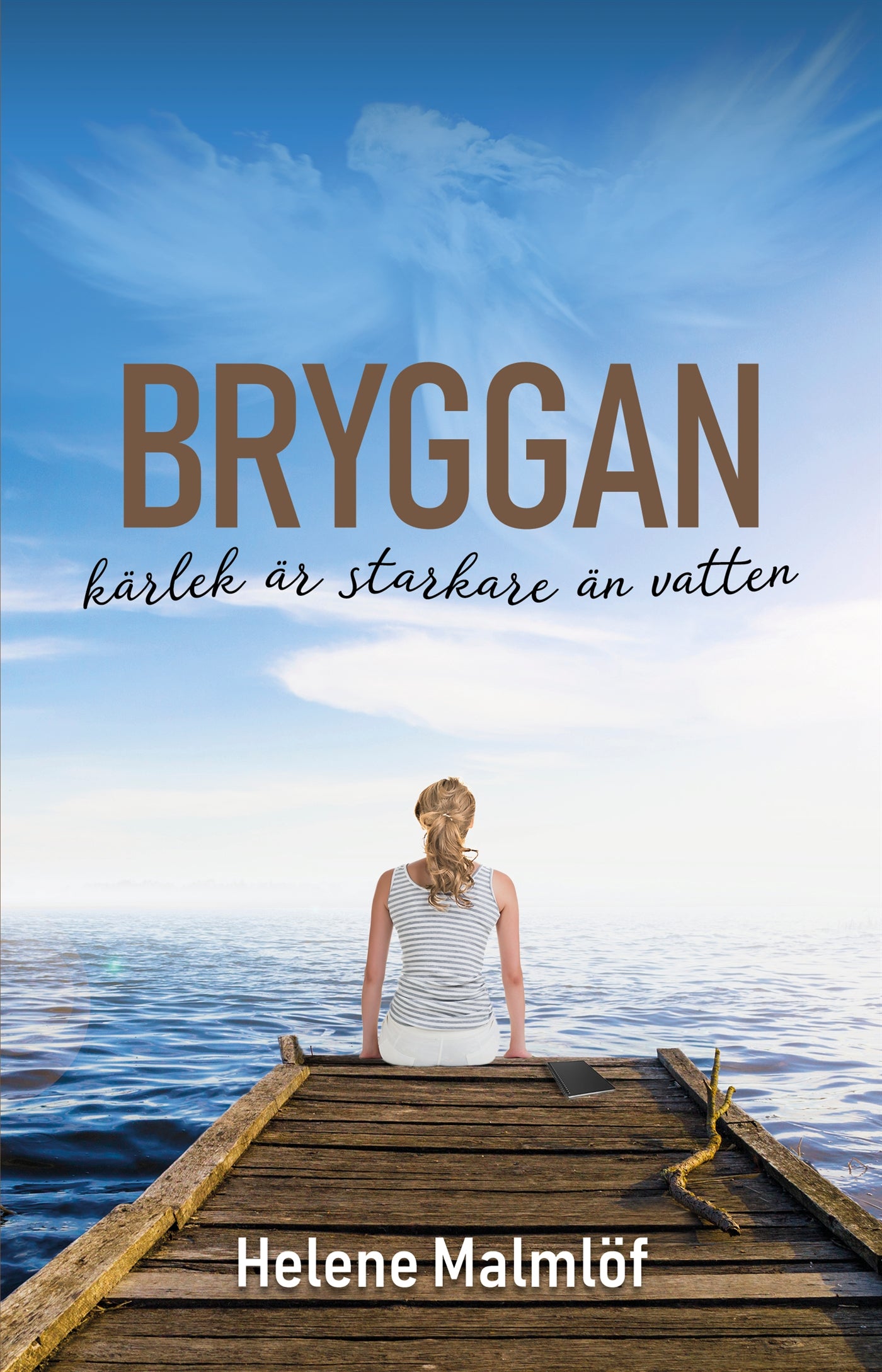 Bryggan - kärlek är starkare än vatten – E-bok