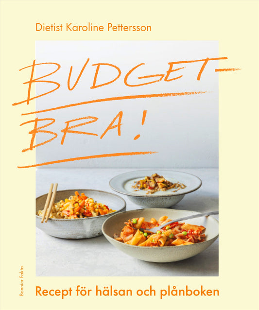 Budgetbra! : recept för hälsan och plånboken – E-bok